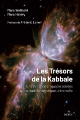 Les Trésors de la Kabbale,Marc Halévy,Marc Welinski,éditions Trédaniel,Kabbale,sepiroths,Torah,Dieu,ésotérisme,Aout 2022