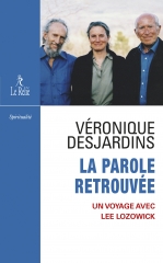 La Parole Retrouvée - un voyage avec Lee Lozowick,Veronique Desjardins,éditions le Relié,Swami Ram Das,Yogi Ramsuratkumar,Arnaud desjardins,Castaneda,Gurdjieff,soufisme,Bazar sacré,artefacts,Swami Prajnanpad,Janvier 2025