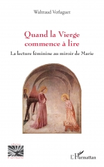 Waltraid Verlaguet,Quand la Vierge commence à lire,éditions l'Harmattan,lectio divina,