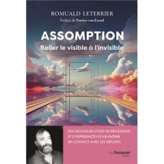 Assomption,Romuald Leterrier,éditions Trédaniel,C.G Jung,Henry Corbin,iimagination crétrice,apocatastase,signe de l'au-delà,voir l'invisible,nouveau paradigme,Mai 2024maginal,