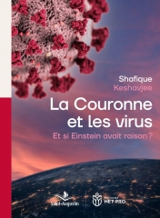 Shafique Keshavjee,La couronne et les virus,Editions Saint-Augustin,Editions Het-pro,Mars 2021