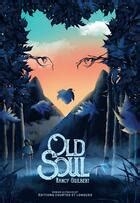 old soul,nancy guibert,editions courtes et longues,2021,ferus,loups,canada,richard wagamese,bernard assiwini,elisabeth stewart,jean-françois chabas