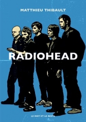 Matthieu Thibault,Radiohead,Le mot et le reste,Thom Yorke,Jonny Greenwood,Nigel Godrich,Stanley Donwood,The Smile,