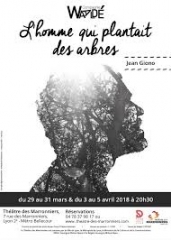 l'homme qui plantait des arbres,jean giono,théâtre des marronniers,baptiste relat,baptiste jamonneau,manolo,compagnie waaldé,avril 2018