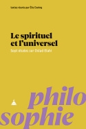 Le spirituel et l'universel,Ostad Elahi,Elie During,Leili Anvar,Anne Baudart,Bernard Bourgeois,Jean During,Soudabeh Marin,James W. Morris,éditions de la sorbonne,G.I Gurdjieff,spiritualité naturelle,raison objective,soi impérieux,âme céleste,