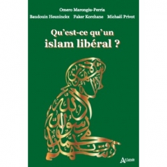 qu'est ce qu'un islam libéral,Omero Marongiu-Perria,Baudouin Heuninckx,Faker Korchane,Michaël Privot,école mutazilite de pensée,lecture historico-critique,Coran inspiré,éditions atlande,Mai 2023