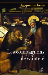 Jacqueline Kelen,Les compagnons de sainteté - Amis de Dieu et des animaux,Editions du Cerf,G.I GUrdjieff,Récits de Bellzébuth à son petit fils,Charbonneau-Lassay,le Bestiaire du Christ,Octobre 2020