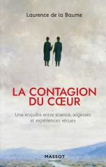 Laurence de la Baume,La contagion du coeur,Massot éditions,Mudrooroo,Pim Van Lommel,Carlo Ventura,Rollin Mc Craty,Pier Mario Biava,Ervin Laszlo,Sri Aurobindo,Mère,Dialogues avec l'Ange, sphère universelle,Avril 2021.