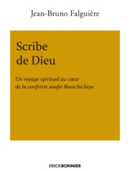 Scribe de Dieu,Jean-Bruno Falguière,Erick Bonnier Editions,Sidi Seïd Hamza,Mars 2020