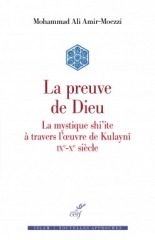 la preuve de dieu,editions du cerf,mohammad-ali amir-moezzi,imam shiite,déification,nature christique,kulayni,hadiths