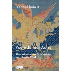 Poète du Tout-Autre,Yannick Imbert,éditions olivétan,Jacques Ellul,Silences,Oratorio,poésie,Livre rouge,C.G Jung,théologie de la parole,parolel imagée,christ,dieu,APocalypse,Mai 2026