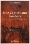 pierre trigano,réel editions,psychanalyser jung 1 et 2,les sept églises de l'histoire occidentale,et le capitalisme tombera,entretien,soi,apocalypse,2018