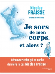 Nicolas Fraisse,Benoit Flamec,Je sors de mon corps et alors,Guy Trédaniel éditions,ISSNOE,Sylvie Dethiollaz,Claude-Charles Fourrier,Carlos Castaneda,corps de rêve,Dialogues avec l'Ange,Janvier 2026