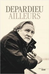 Gerard Depardieu,AIlleurs,Cherche-midi,Octobre 2020