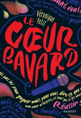 Le Cœur bavard, Véronique Petit, éditions Rageot, adolescence, concours d’éloquence, cité, mixité sociale, mai 2023