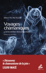 Brigitte Pietrzak,Voyages chamaniques et rencontres remarquables,Mama éditions,esprits tutélaires,canal,visions,Mai 2022