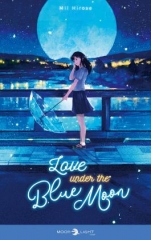  Love under the blue Moon,  Mii Hirose, Delcourt, roman ado, kyoto