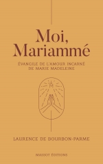 Mariammé,Laurence de Bourbon-Parme,Anne Soupa,Massot Editions,Février 2020