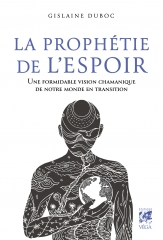 Gislaine Duboc,La prophétie de l'espoir,Vega éditions,guy tredaniel éditions,