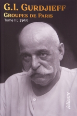 G.I Gurdjieff,Groupes de Paris 1943-1944,éditions Eolienne,Bélzébuth,Patrick Négrier,Octobre 2020