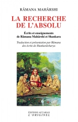 La recherche de l'absolu,Raman Maharshi,éditions l'Originel Accarias,Patrick Mandala,Shankara,Inde,gurinvestigation,tu es Cela,Juin 2023u,