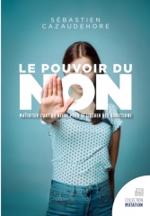 le pouvoir du non,Sebastien Cazaudehore,JMG éditions,volition,dette karmique,conscientisation,illumination,Décembre 2024
