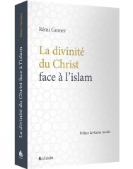 la divinité du christ face à l'islam,rémi gomez,blf studia,novembre 2020